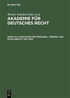 Jürgen Regge, Werner Schmid, Werne Schubert, Werner Schubert - Akademie für Deutsches Recht - Bd III,4: Akademie für Deutsches Recht / Ausschuß für Personen-, Vereins- und Schuldrecht. 1937-1939