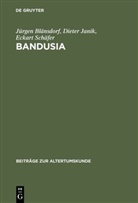 Jürgen Blänsdorf, Dieter Janik, Eckart Schäfer, Jürgen Blänsdorf, Dieter Janik, Eckart Schäfer... - Bandusia