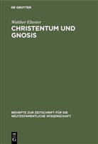 Walther Eltester - Christentum und Gnosis