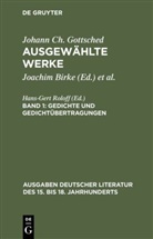 Johann Ch. Gottsched, Johann Chr. Gottsched, Johann Christoph Gottsched, Brigitte Birke, Joachi Birke, Joachim Birke - Ausgewählte Werke - Band 1: Gedichte und Gedichtübertragungen