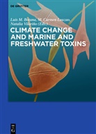 Katja Antilla, Dani J. Barrington, Hugo Borges, Luis M Botana, Luis M. Botana, Liah X. Coggins... - Climate Change and Marine and Freshwater Toxins