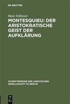 Hans Schlosser - Montesquieu: Der aristokratische Geist der Aufklärung