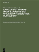 Günter Gattermann, G¿nter Gattermann, Günter Gattermann, Elisabeth Niggemann - Katalog der Thomas-Mann-Sammlung der Universitätsb - Band 6: Alphabetischer Katalog. Schr - Z. Bd.6
