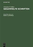 Christian F. Gellert, Werne Jung, Werner Jung, Elke Kasper, Elke Kasper u a, John F. Reynolds... - Christian F. Gellert: Gesammelte Schriften - Bd III: Lustspiele. Bd.3