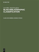 Vanda Broughton, Jack Mills - Jack Mills; Vanda Broughton: Bliss Bibliographic C - Class AY/B: General Science. Physics