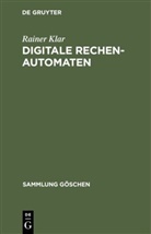 Rainer Klar - Digitale Rechenautomaten