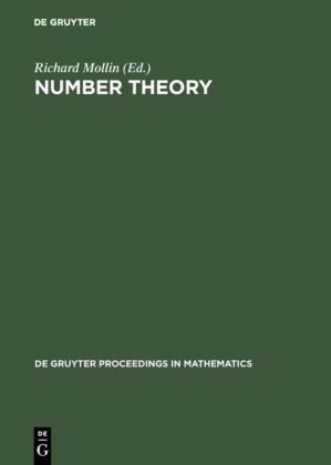 Richar Mollin, Richard Mollin - Number Theory - Proceedings of the First Conference of the Canadian Number Theory Association held at the Banff Center, Banff, Alberta, April 17-27, 1988