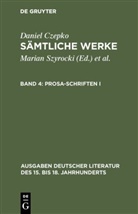 Daniel Czepko, Baruch De Spinoza, Hans-Gert Roloff, Maria Szyrocki, Marian Szyrocki - Sämtliche Werke - Band 4: Prosa-Schriften. Tl.1