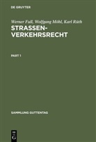 Werne Full, Werner Full, Wolfgan Möhl, Wolfgang Möhl, Karl Rüth - Straßenverkehrsrecht, Kommentar
