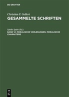 Christian F. Gellert, Sybill Späth, Sybille Späth - Christian F. Gellert: Gesammelte Schriften - Bd VI: Moralische Vorlesungen. Moralische Charaktere