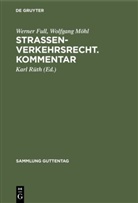 Werne Full, Werner Full, Wolfgang Möhl, Kar Rüth, Karl Rüth - Straßenverkehrsrecht. Kommentar