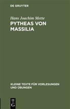 Hans J. Mette, Hans Joachim Mette - Pytheas von Massilia