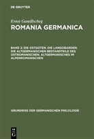 Ernst Gamillscheg - Romania Germanica - Band 2: Die Ostgoten. Die Langobarden. Die altgermanischen Bestandteile des Ostromanischen. Altgermanisches im Alpenromanischen