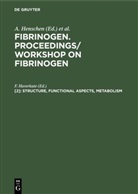 Haverkate, F Haverkate, F. Haverkate, A. Henschen, B. Henssel - Fibrinogen. Proceedings/ Workshop on Fibrinogen - [2]: Structure, functional aspects, metabolism