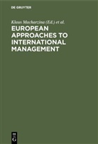 H Staehle, H Staehle, Klau Macharzina, Klaus Macharzina, Wolfgang H. Staehle - European Approaches to International Management