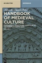 Albrech Classen, Albrecht Classen - Handbook of Medieval Culture - Volume 1: Handbook of Medieval Culture. Volume 1. Vol.1