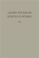 Georg Wickram, Hans-Ger Roloff, Hans-Gert Roloff - Sämtliche Werke - Band 12: Apostelspiel. Knaben Spiegel