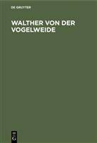 Carl von Kraus, Degruyter - Walther von der Vogelweide