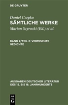 Daniel Czepko, Lotha Mundt, Lothar Mundt, Hans-Gert Roloff, Seelbach, Seelbach... - Sämtliche Werke - 2/2: Vermischte Gedichte. Tl.2
