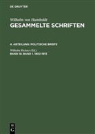 Wilhelm Von Humboldt, Wilhelm Richter - Gesammelte Schriften. Politische Briefe - 4. Abteilung. Band 16: Band 1. 1802-1813