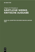 Johann H Pestalozzi, Johann H. Pestalozzi, Artur Buchenau, Emanue Dejung, Eduar Spranger, Eduard Spranger... - Johann H. Pestalozzi: Sämtliche Werke. Kritische A - Band 20: Schriften von Ende 1806 bis Anfang 1808