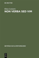 Klaus Lennartz - Non verba sed vim