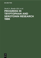 David A. Bender, Michae H Joseph, Michael H Joseph, Michael H. Joseph, Walter Kochen, Walter Kochen et al... - Progress in Tryptophan and Serotonin Research 1986