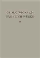 Georg Wickram, Hans-Ger Roloff, Hans-Gert Roloff - Sämtliche Werke - Band 2: Gabriotto und Reinhart