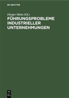 Dietge Hahn, Dietger Hahn - Führungsprobleme industrieller Unternehmungen