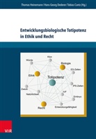 T Cantz, Tobias Cantz, Hans-Geor Dederer, Hans-Georg Dederer, T Heinemann, Thomas Heinemann - Entwicklungsbiologische Totipotenz in Ethik und Recht
