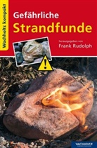 Frank Rudolph, Fran Rudolph, Frank Rudolph - Gefährliche Strandfunde