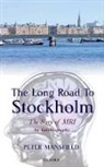 Peter Mansfield, Peter (Sir Peter Mansfield Magnetic Resonance Centre Mansfield - The Long Road to Stockholm