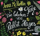 Anna McPartlin, Nina Petri - Die letzten Tage von Rabbit Hayes, 5 Audio-CDs (Audio book)