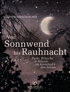 Valentin Kirschgruber - Von Sonnwend bis Rauhnacht