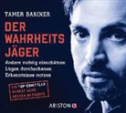Tamer Bakiner - Der Wahrheitsjäger, 1 Audio-CD (Audio book)
