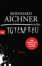 Bernhard Aichner - Totenfrau