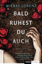 Wiebke Lorenz - Bald ruhest du auch