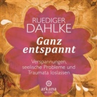 Rüdiger Dahlke, Ruediger (Dr. med.) Dahlke, Rüdiger Dahlke - Ganz entspannt, 1 Audio-CD (Hörbuch)