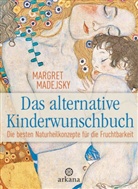Margret Madejsky - Das alternative Kinderwunschbuch