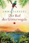 Anna Paredes - Der Ruf des Göttervogels