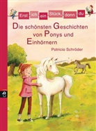 Patricia Schröder - Die schönsten Geschichten von Ponys und Einhörnern