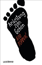 Edo Popovi, Edo Popovic, Edo Popović - Anleitung zum Gehen