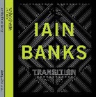 Iain Banks, Peter Kenny - Transition (Hörbuch)