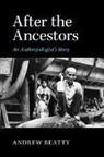 Andrew Beatty, Andrew (Brunel University) Beatty, Beatty Andrew - After the Ancestors