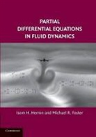 Michael R. Foster, Foster Michael R., Isom H. Herron, Isom H. Foster Herron, Herron Isom H. - Partial Differential Equations in Fluid Dynamics