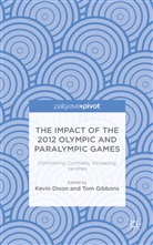 Kevin Gibbons Dixon, Dixon, K Dixon, K. Dixon, Kevin Dixon, Gibbons... - Impact of the 2012 Olympic and Paralympic Games