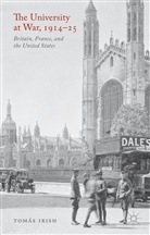 T Irish, T. Irish, Tomaas Irish, Tomas Irish - University At War, 1914-25