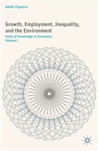 A Figueroa, A. Figueroa, Adolfo Figueroa - Growth, Employment, Inequality, and the Environment