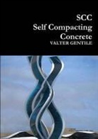 Valter Gentile - Scc Autoco Compacting Concrete