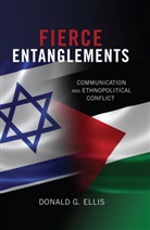 Donald G. Ellis - Fierce Entanglements